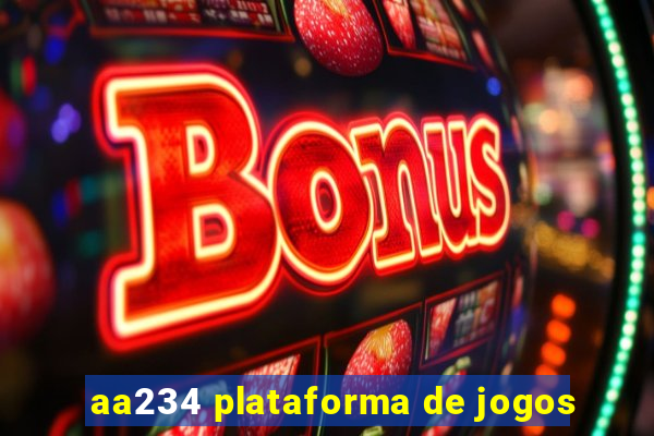 aa234 plataforma de jogos